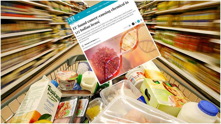 ভারতীয় ৫২৭ খাদ্যপণ্যে ক্যানসার-সৃষ্টিকারী রাসায়নিক পেয়েছে ইইউ